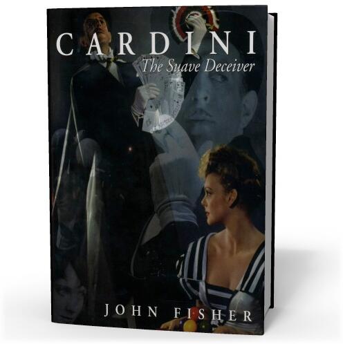 Cardini The Suave Deceiver by John Fisher
