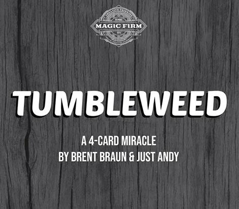 Tumbleweed by Brent Braun and Andy Glass