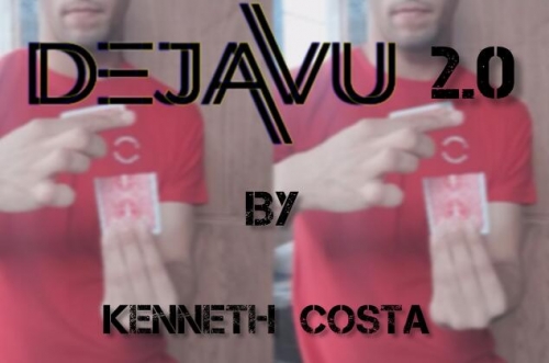 Dejavu 2.0 By Kenneth Costa