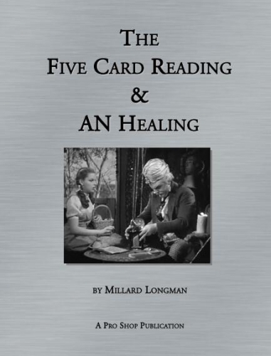Five Card Reading & AN Healing by Millard Longman