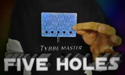 Five holes by Tybbe master