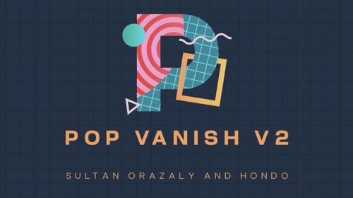 Pop Vanish 2 by Sultan Orazaly & Hondo