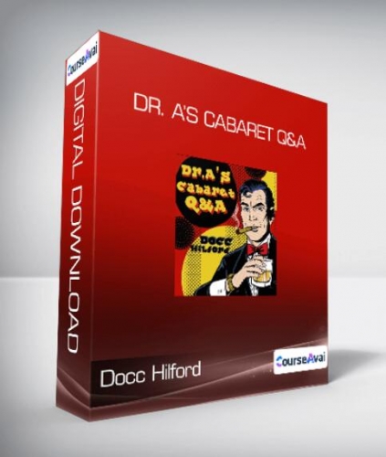 Dr. A's Cabaret Q&A by Docc Hilford