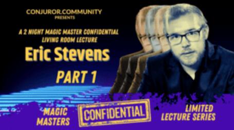 Magic Masters Confidential Eric Stevens Part 1