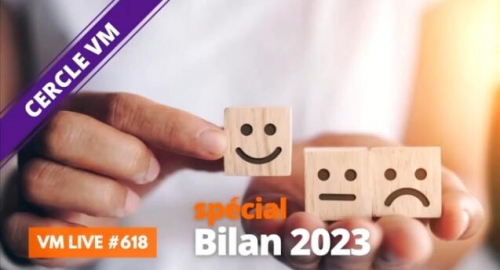 VM Live #618 Bilan 2023