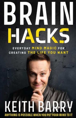 Keith Barry - Brain Hacks