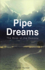 Pipe Dreams – The Book of Demons by Peter Turner