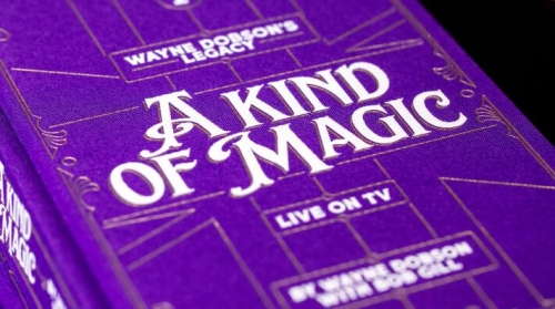 Wayne Dobson's Legacy Volume 2 - A Kind of Magic By Wayne Dobson