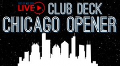 Club Deck Chicago Opener by Aaron Fisher
