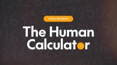 The Human Calculator by Arthur Benjamin