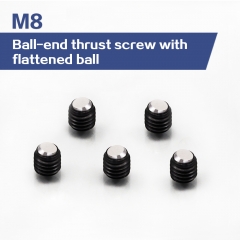M6 M8 Ball-End Thrust Screw with Flattened Ball
