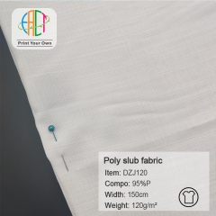 DZJ120 Custom Printed Poly Slub Fabric 100%P 120gsm