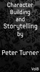 Character Building and Storytelling by Peter Turner