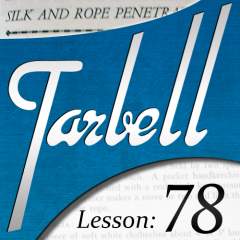 Tarbell 78: Silk & Rope Penetrations