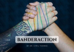Banderaction by Dr. Cyril Thomas