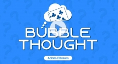 Bubble Thought Adam Elbaum