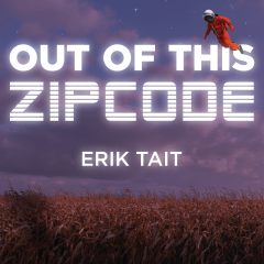 Out Of This Zip Code by Erik Tait