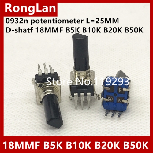 09 Model 0932n potentiometer single vertical joint potentiometer B10K B5K B20K B50K L=25MM D-shatf 18MMF