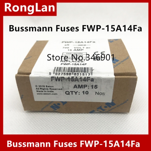 American Bussmann fuse FWP-10A14Fa FWP-15A14Fa FWP-20A14Fa FWP-25A14Fa FWP-30A14Fa FWP-32A14Fa FWP-40A14Fa FWP-50A14Fa   700V 14 * 51mm