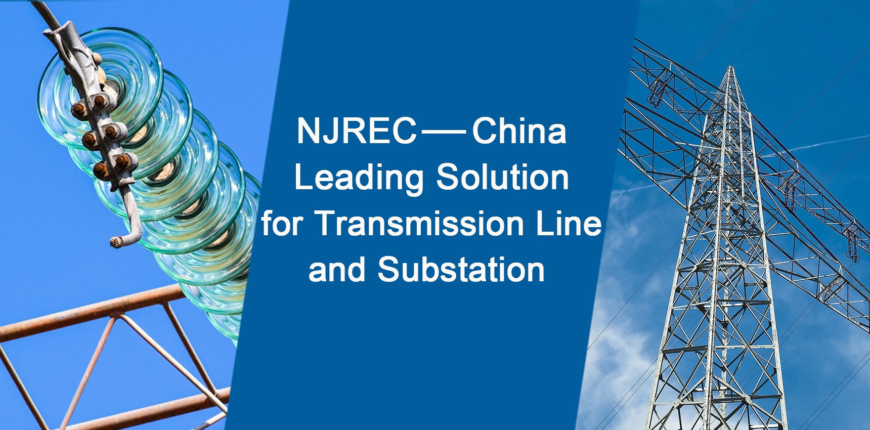 NJREC China solution for transmission line and substation systems