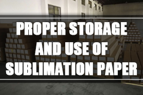 Proper Storage and Use of Sublimation Paper