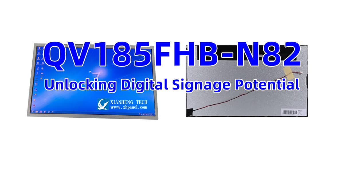QV185FHB-N82: Unlocking Digital Signage Potential