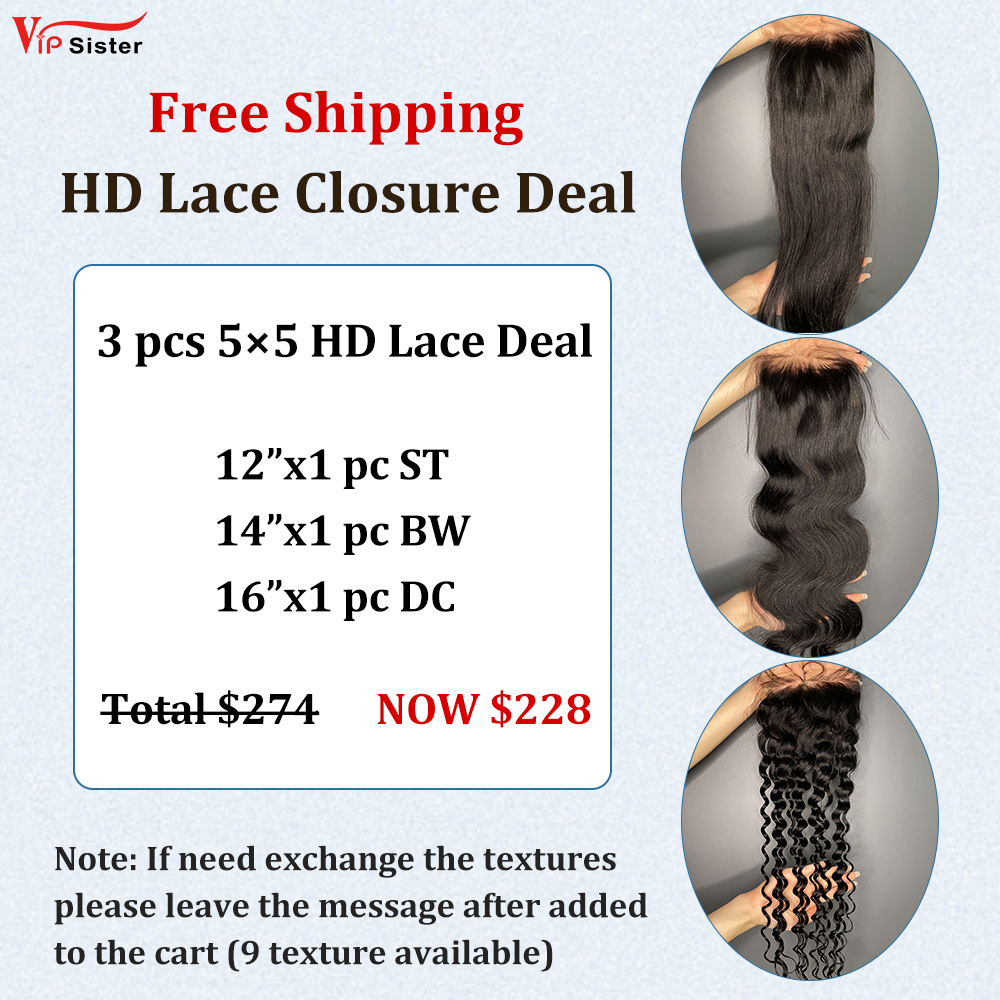 Vipsister 3PCS 5×5 HD Lace Deal Free Shipping