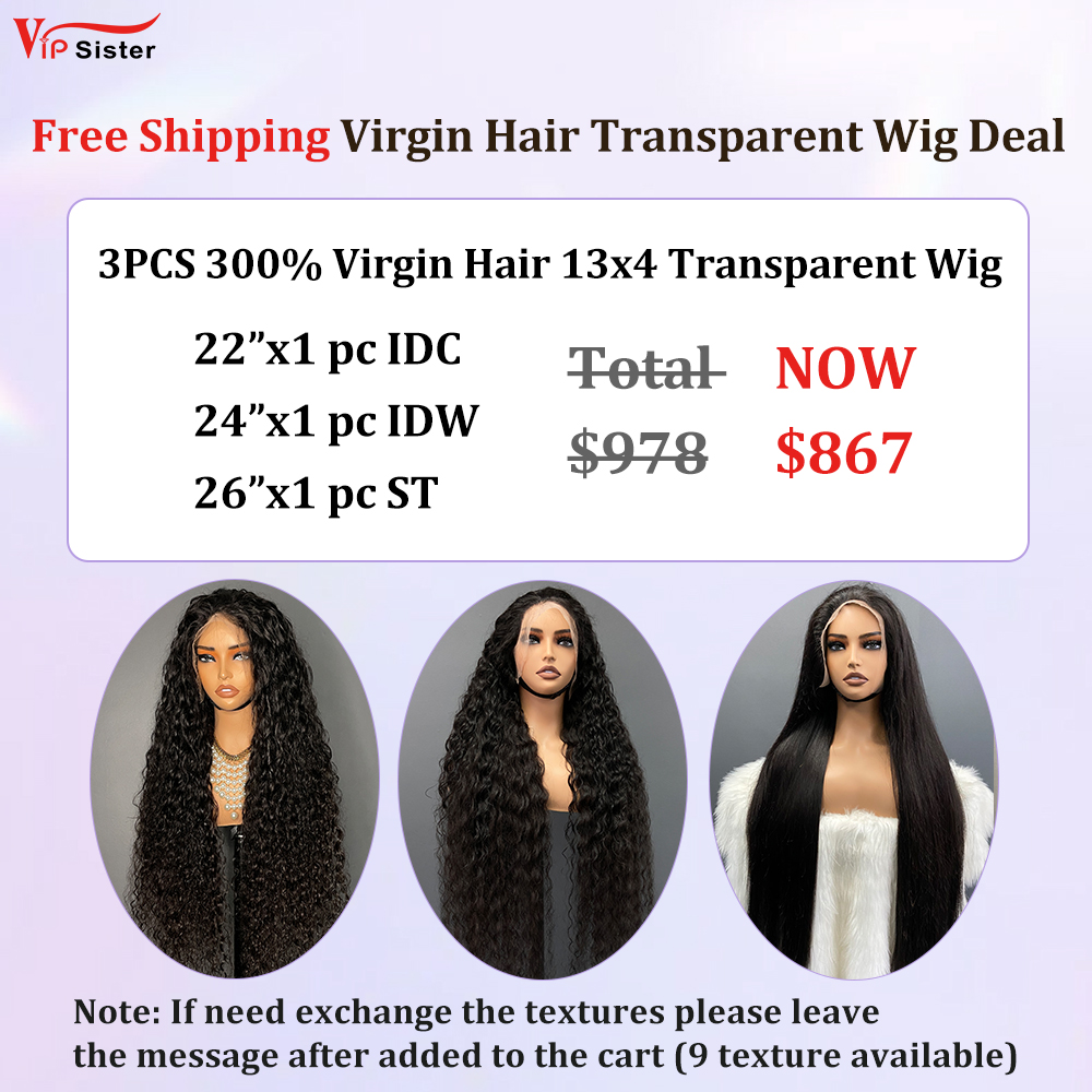 Vipsister 3PCS 13×4 Transparent Lace Frontal  Wig Deal Free Shipping