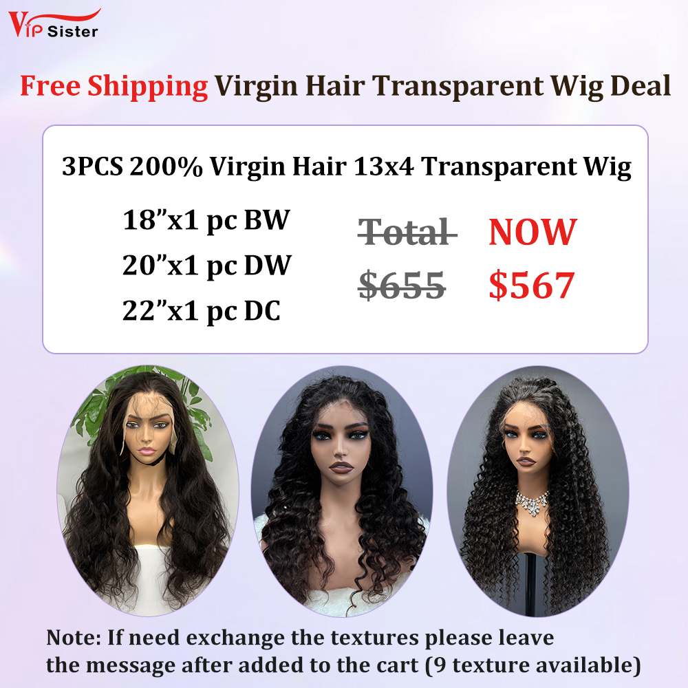 Vipsister 3PCS 13×4 Transparent Lace Frontal  Wig Deal Free Shipping