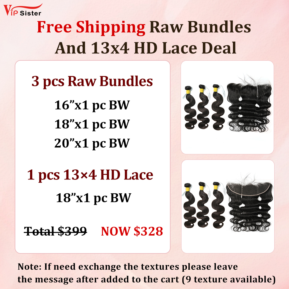 Vipsister 3PCS Raw Bundles And 1PCS 13×4 HD Lace Frontal Deal Free Shipping
