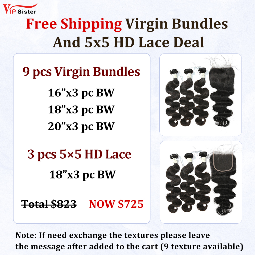 Vipsister 9PCS Virgin Bundles And 3PCS 5×5 HD Lace Closure Deal Free Shipping