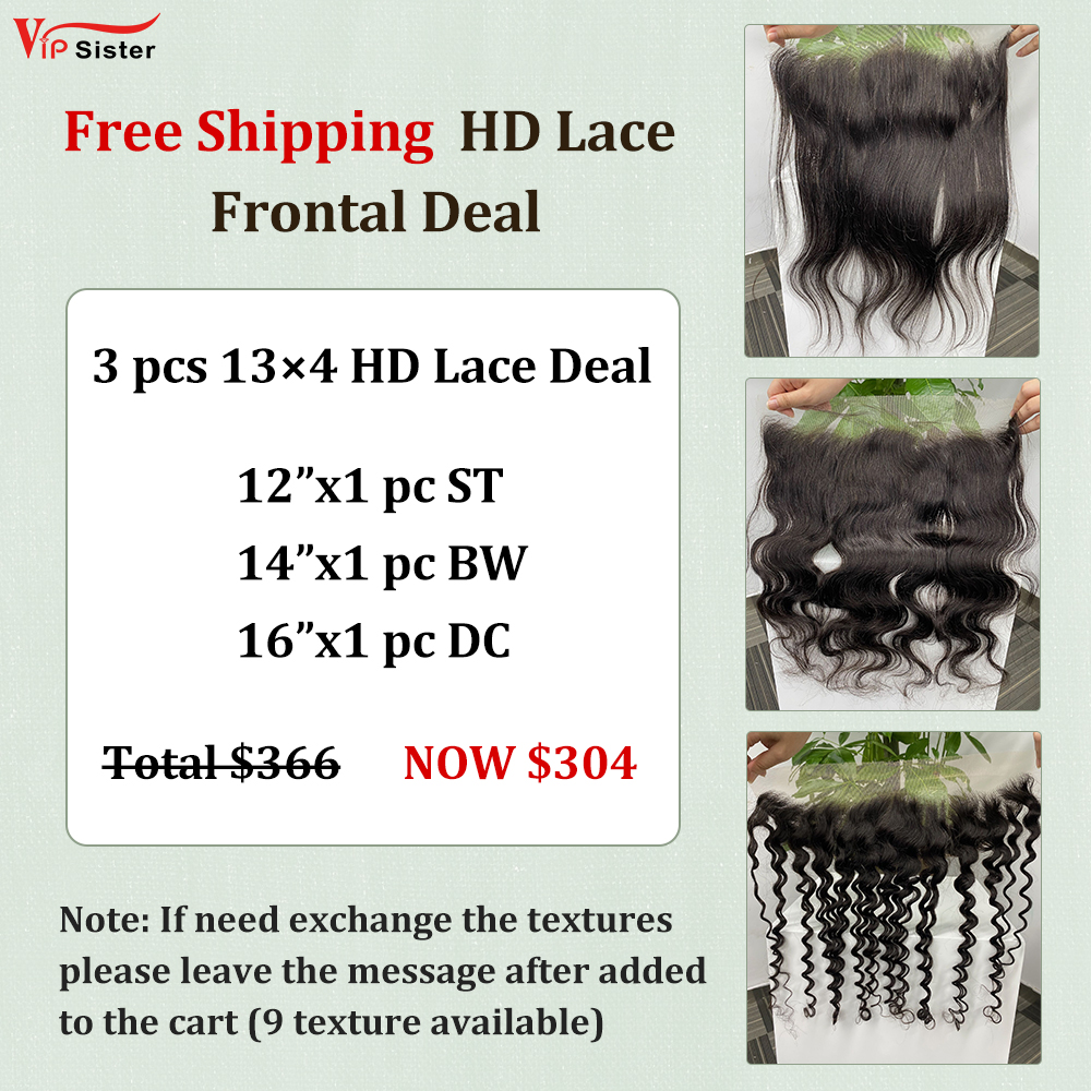 Vipsister 3PCS 13×4 HD Lace Frontal Deal Free Shipping