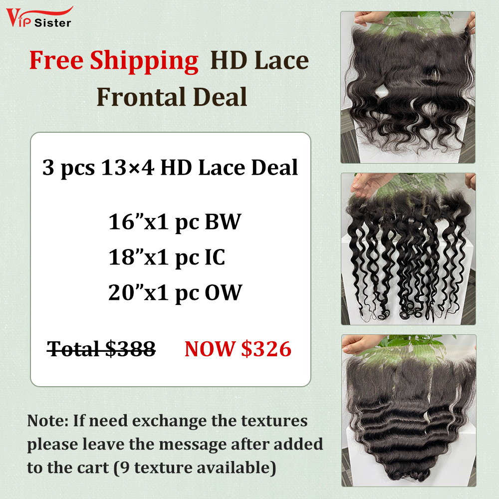 Vipsister 3PCS 13×4 HD Lace Frontal Deal Free Shipping