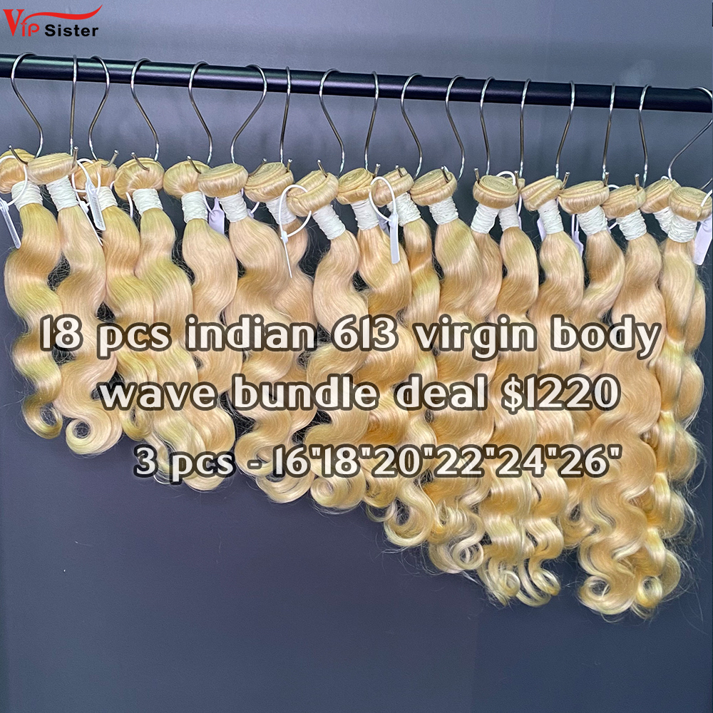 Vipsister 18 pcs indian 613 virgin hair bundles total 1220$ free shipping