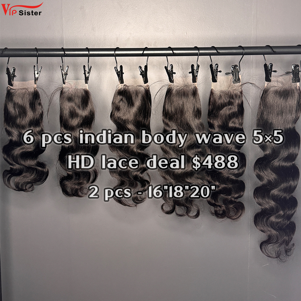 Vipsister 6 pcs indian hair 5×5 hd closure total 488$ free shipping
