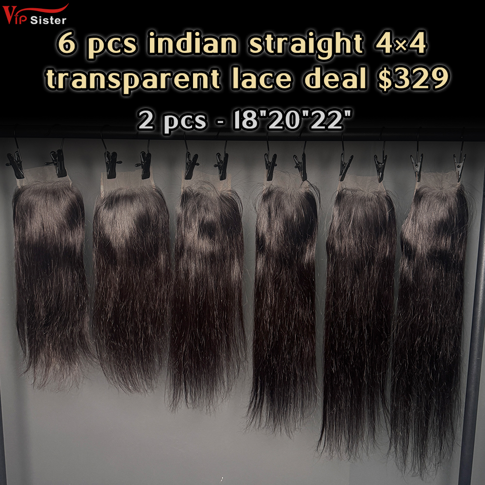 Vipsister 6 pcs indian hair 4×4 transparent closure total 329$ free shipping