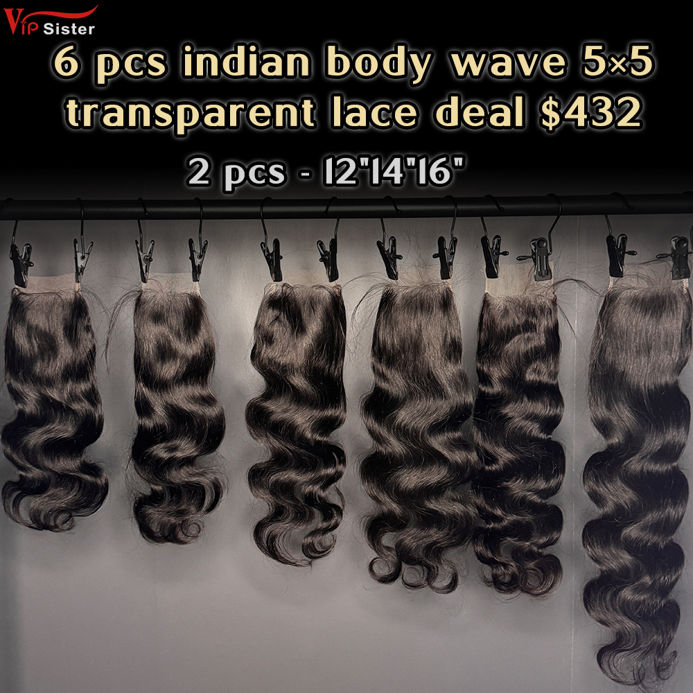 Vipsister 6 pcs indian hair 5×5 transparent closure total 432$ free shipping