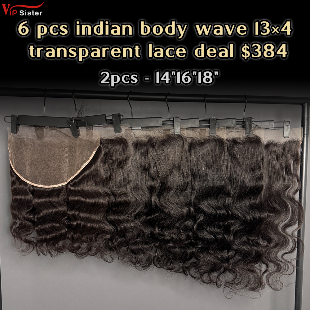 Vipsister 6 pcs indian hair 13×4 transparent frontal total 384$ free shipping