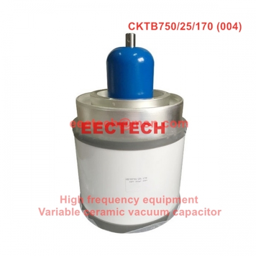CKTB750/25/170 variable vacuum capacitor