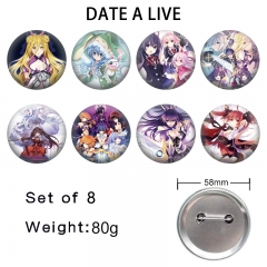 8PCS/SET 58mm Date A Live Cartoon Pin Anime Tinplate Brooch