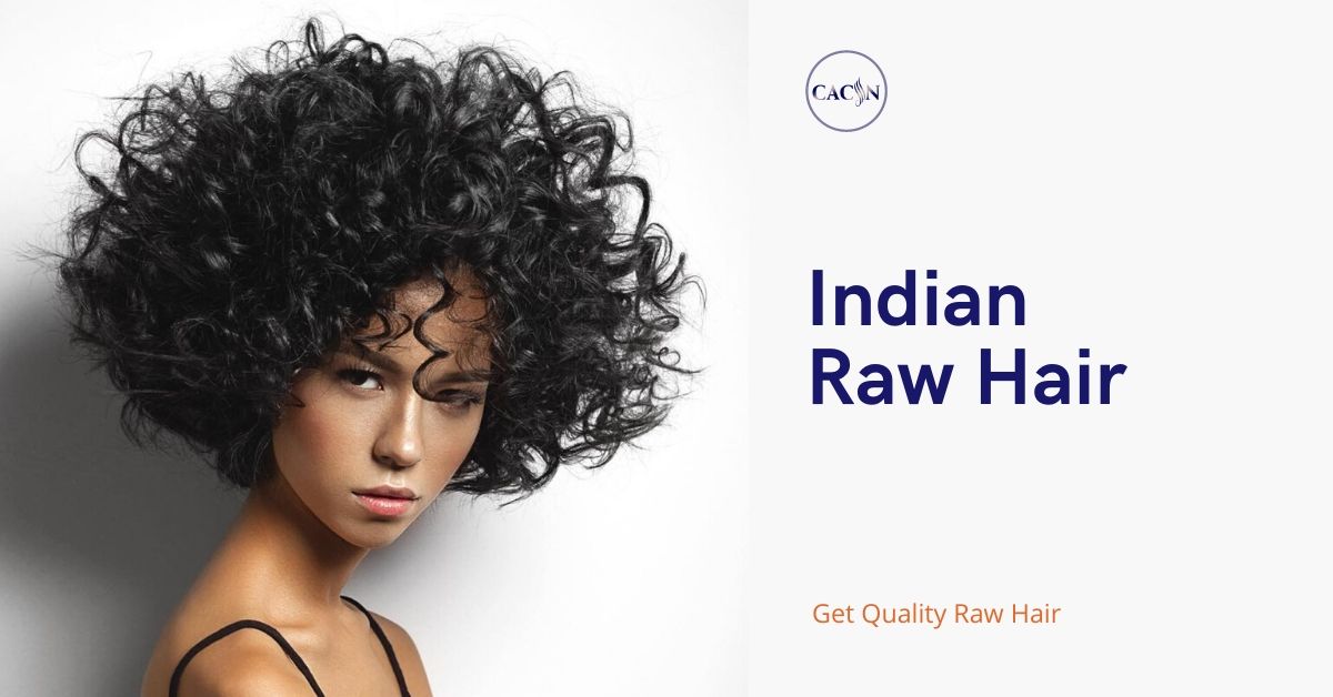 Indian Raw Hair - Get Quality Indian Raw Hair