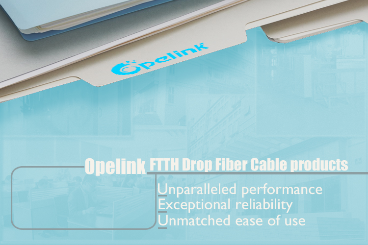 Introducción al cable de fibra óptica FTTH Drop de Opelink