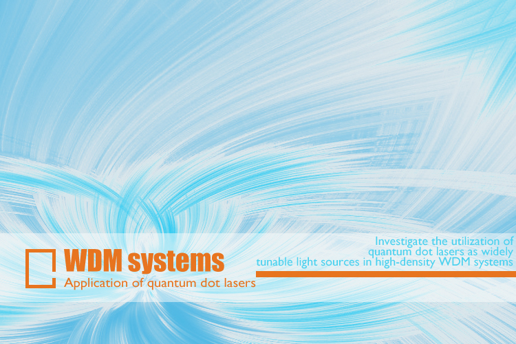 Application of Quantum Dot Lasers in WDM Systems