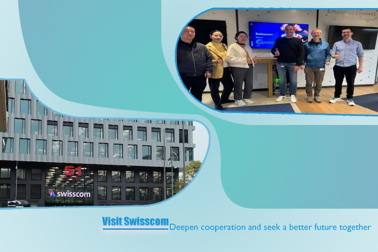 Visit Swisscom : Deepen cooperation and seek a better future together