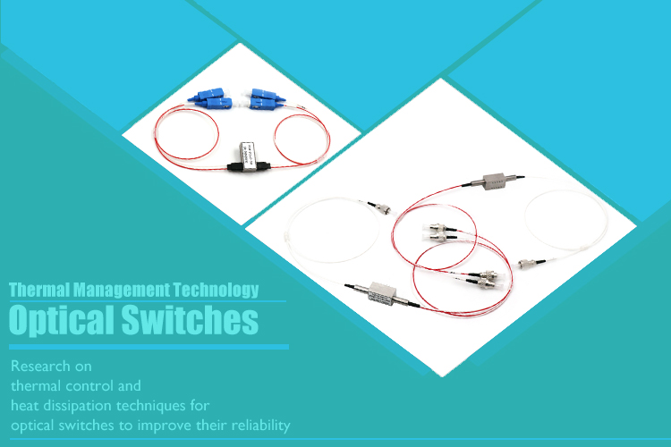 Thermal Management Technology for Optical Switches