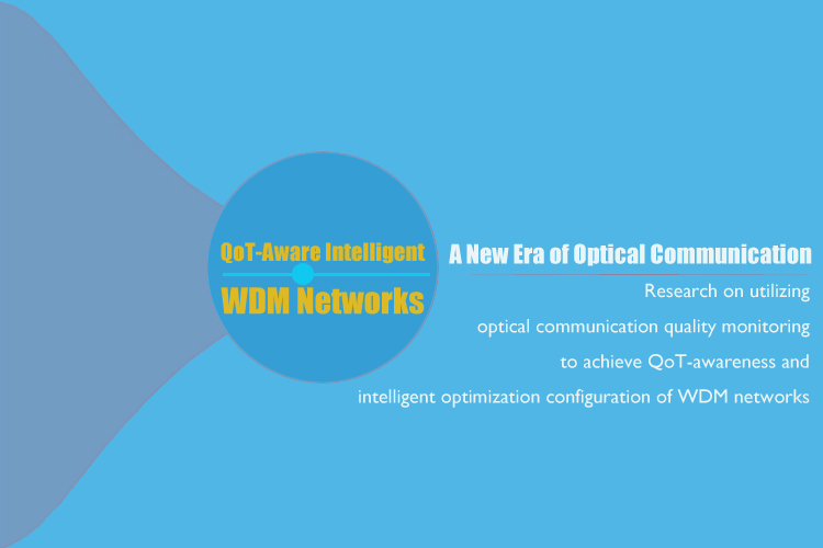 QoT-Aware Intelligent WDM Networks: A New Era of Optical Communication