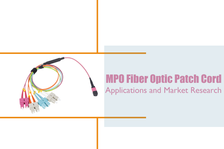 MPO Fiber Optic Patch Cord Applications and Market Research