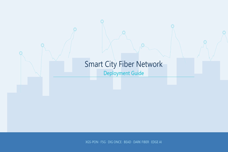 Smart City Fiber Network Deployment Guide