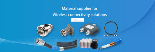 Material supplier for Wireless connectivity solutions
