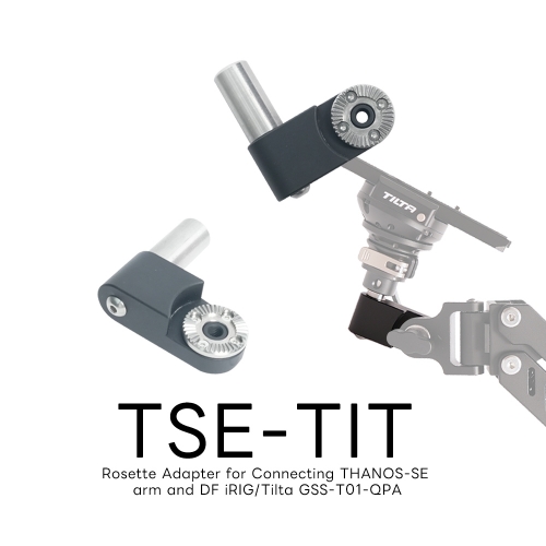 Rosette Adapter for Connecting THANOS-SE arm and DF iRIG/Tilta GSS-T01-QPA